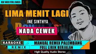 Download LIMA MENIT LAGI - INE SINTHYA KARAOKE REMIX PALEMBANG MP3