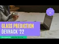 Glass Prediction Model Domain Machine Learning Abhishek Sharma DevHack 22