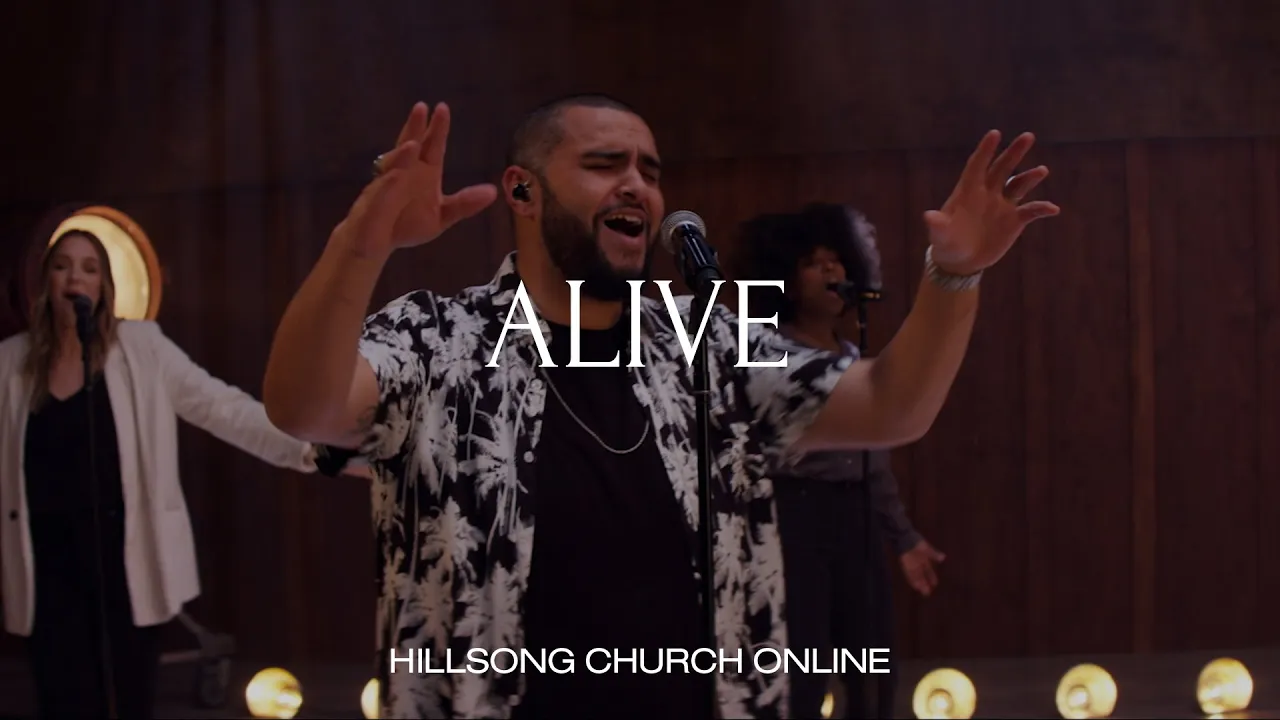 Alive (Church Online) - Hillsong Worship
