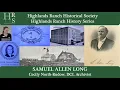 Samuel Allen Long - History from DCL Archives