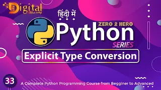 33 - Type Casting Explicit Type Conversion in Python Python Tutorial in Hindi