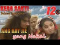 Lagu ANG HAY JIE YANG NAKAL - KERA SAKTI EPISODE 12C