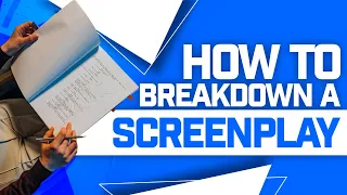 How to Breakdown a Script as a Producer