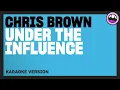 Chris Brown - Under The Influence (Karaoke Version)