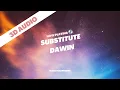 Download Lagu 3D | Substitute - Dawin
