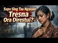 Lagu Tresnoku Ora Direstui – Lagu Jawa 2026 -  Galau Wanita | Campursari Ambyar Bikin Nangis