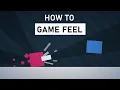 How To Make Your Game Feel Better