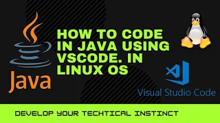 How to code in JAVA Hello World Using VS CODE in LINUX