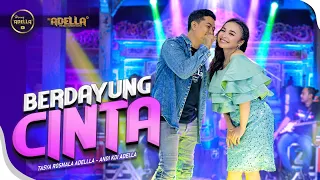 berdayung cinta tasya rosmala adella ft andi kdi adella om adella