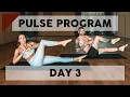 Super Human Core Burnout PULSE Program Day 3