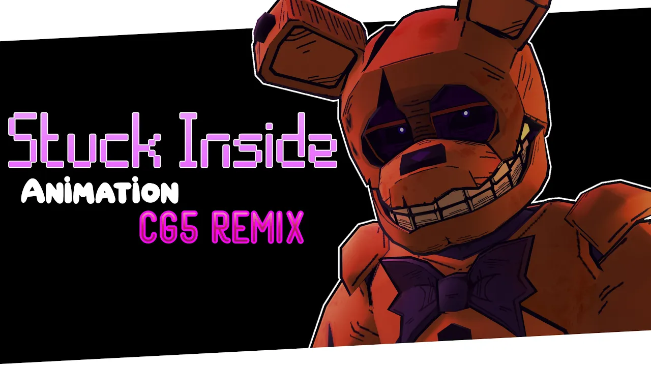 STUCK INSIDE ▶ FNAF MUSIC ANIMATED VIDEO (Living Tombstone ,CG5, Black Gryph0n,Baasik,Kevin Foster)