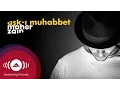 Download Lagu Maher Zain - Aşk-ı Muhabbet (Turkish-Türkçe) | Official Lyrics