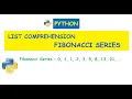 Python Fibonacci series using List Comprehension