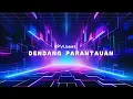 Download Lagu JOGET - DENDANG PARANTAUAN (RPVLbeat REMIX)