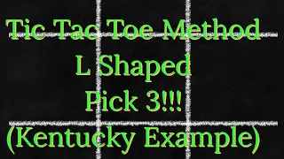 Pick 3 Tic Tac Toe Method L Shaped Kentucky Example