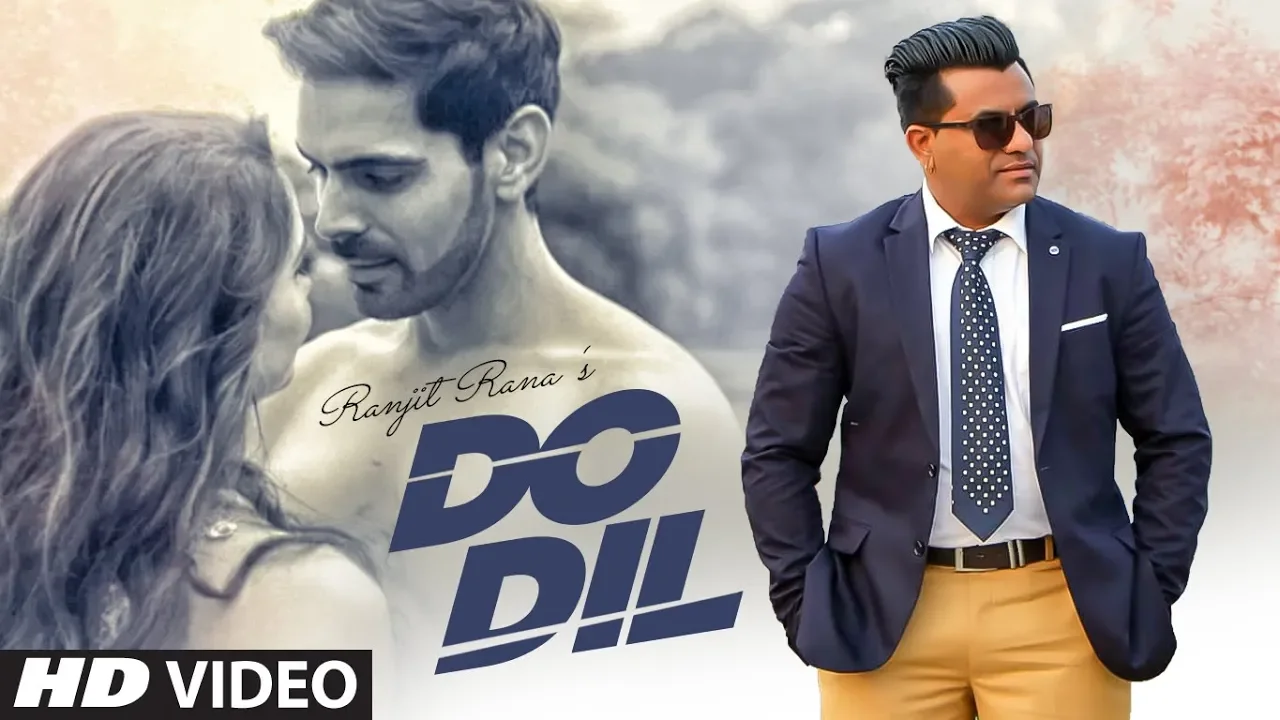 Do Dil: Ranjit Rana (Full Song) Prince Ghuman | Pamma Ghudani | Latest Punjabi Songs 2019