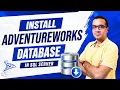 How to Install AdventureWorks Database in SQL Server Step by Step Tutorial for Beginners Day4