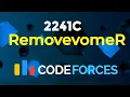 2241C - RemovevomeR Codeforces Round 1107 Div 3 String Solution Explained C