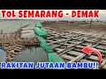 Download Lagu NGERI‼️Menyusuri Dari Dekat Tol Matras Bambu Semarang - Demak