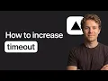 How to Increase Vercel Timeout Step by Step