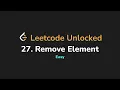 27 Remove Element Leetcode Unlocked - Python