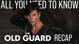 the old guard recap everything you must know before the sequel 