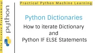 Python Dictionaries Tutorial 12 How to loop dictionary python and python IF ELSE Statements