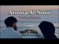 AROOSA AL-NOOR | Wedding Nasheed