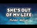 Download Lagu Michael Jackson - She's Out Of My Life (Lyrics Video) 🎤💙