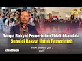 Download Lagu Tanpa Rakyat Pemerintah Tidak Akan Ada | Subsidi Rakyat Untuk Pemerintah