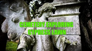 CEMETERY EXPLORE CYPRESS LAWN COLMA CA  CEMETERY EXPLORE CYPRESS LAWN COLMA CA