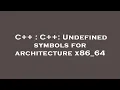C C Undefined symbols for architecture x86 - 64