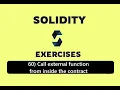 60 Call external function from inside the contract this