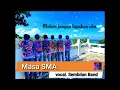 Lagu Angel 9 band - Masa sma