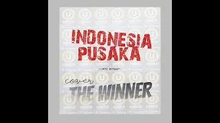 Download INDONESIA PUSAKA - VIDEO - COVER - THE WINNER - UBBER INDONESIA MP3