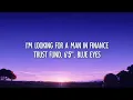 Girl On Couch - I'm looking for a man in finance (Man In Finance) (Lyrics) ft. Billen Ted
