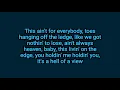 Eric Church - Hell Of A View (Lyrics)