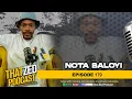 Download Lagu |TZP Ep179| Nota Baloyi on Cassper, Yo Maps; AKA death; Divorce; Prison, etc