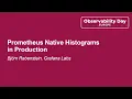 Prometheus Native Histograms in Production - Bjorn Rabenstein Grafana Labs