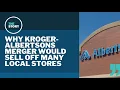 Dozens of Safeway Albertsons QFC stores in Oregon would be sold off under Kroger-Albertsons merger