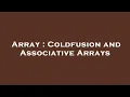 Array Coldfusion and Associative Arrays