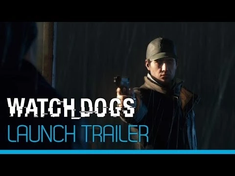 Watch_Dogs - Launch trailer [ENG]