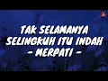Download Lagu Tak Selamanya Selingkuh Itu Indah - Merpati (Lirik with English translation)