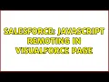 Salesforce Javascript Remoting in Visualforce Page 2 Solutions