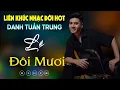 Download Lagu Nhạc Đời Danh Tuấn Trung - LK LỆ ĐÔI MƯƠI | Tổng Hợp LK Nhạc Đời DANH TUẤN TRUNG 2024