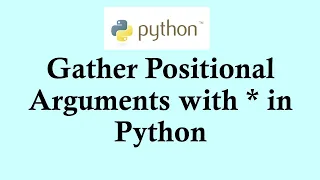Easy Python Gather Positional Arguments with in Python function