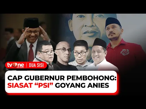 Cap Gubernur Pembohong: Siasat 'PSI' Goyang Anies Baswedan