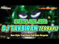 Download Lagu DJ TAKBIRAN IDUL ADHA MERDU 2025 ‼️ MIDDLE BALAP V5 HOREG TERBARU FULL BASS