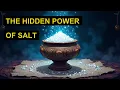 The Spiritual Power of Salt Protection Purification and Transformation