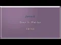 Janieck - Does It Matter (Lyrics)